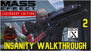 Mass Effect Legendary Edition Insanity Walkthrough EP 2 / Let's Play