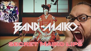 BAND-MAIKO / secret MAIKO lips (Official Music Video)[REACTION]