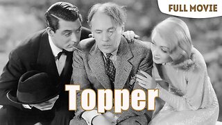 Topper (1937 Full Movie) | Comedy/Romance/Fantasy | Cary Grant, Constance Bennett, Roland Young.