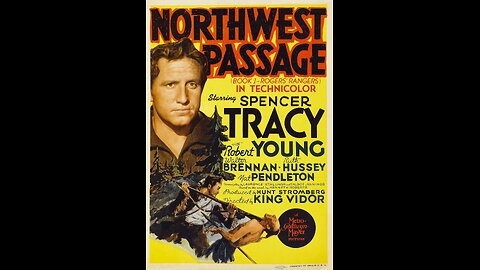 Northwest Passage (1940) | Directed by King Vidor