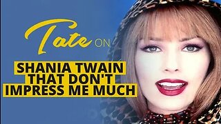 Tate on Shania Twain | That Don't Impress Me Much | Episode #23 [September 18, 2018] #andrewtate #tatespeech