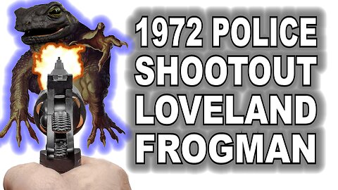 The Loveland Frogman (All 8 Actual Encounters) 1955-2016
