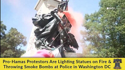 Pro-Hamas Protestors Are Lighting Statues on Fire & Throwing Smoke Bombs at Police in Washington DC