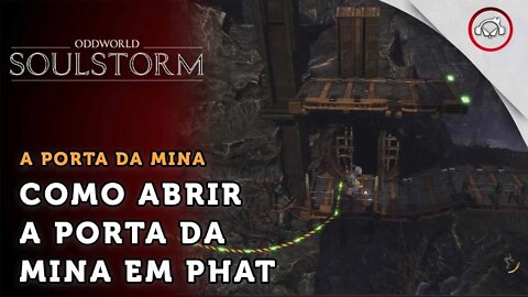 Oddworld: Soulstorm , Como abrir a porta da mina em Phat | super dica PT-BR