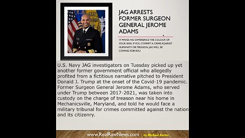 — JAG ARRESTS FORMER SURGEON GENERAL JEROME ADAM
