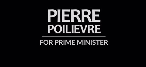 Pierre Poilievre for Prime Minister