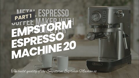 Empstorm Espresso Machine 20 Bar with Milk Frother Steam Wand, Cappuccino Latte Maker, Espresso...