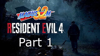 Resident Evil 4 Remake Playthrough Part 1