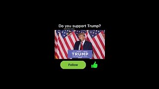 Do you support Trump?