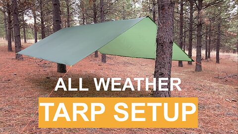 All Weather Tarp Setup - Bushcraft