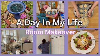 A Day In My Life / Room Makeover 2023
