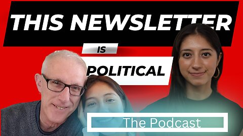 News Outlet Candidate Choices - This Newsletter Is Political (Podcast)