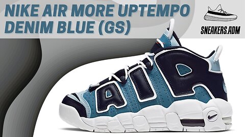 Nike Air More Uptempo Denim Blue (GS) - 415082-404 - @SneakersADM