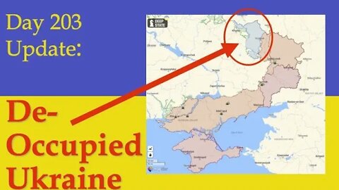 WHAT YOU NEED TO KNOW ABOUT OCCUPIED (AND DE-OCCUPIED) UKRAINE: Day 203 of the Russian invasion