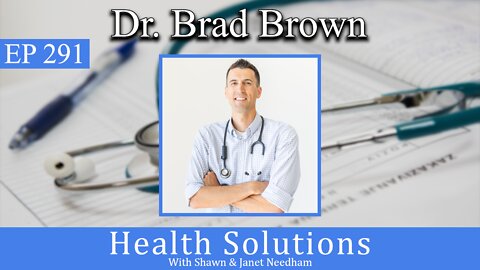 EP 291: Dr. Brad Brown's DPC Practice and His Software Developed for DPC with Shawn & Janet Needham