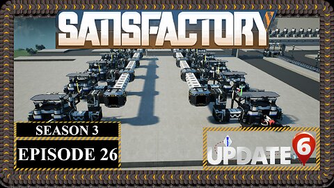 Modded | Satisfactory U6 | S3 Episode 26