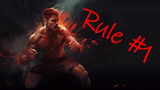 Rules Every Fighter Should Know - Rule 1