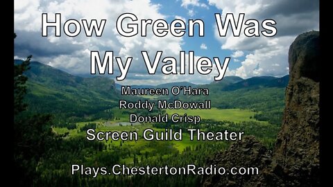 How Green Was My Valley - Screen Guild Theater