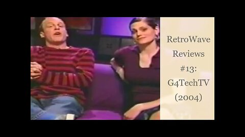 RetroWave Reviews #13: G4TechTV (2004)