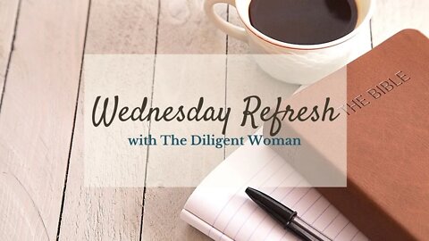 Wednesday Refresh - Lessons from the Widow of Zarephath