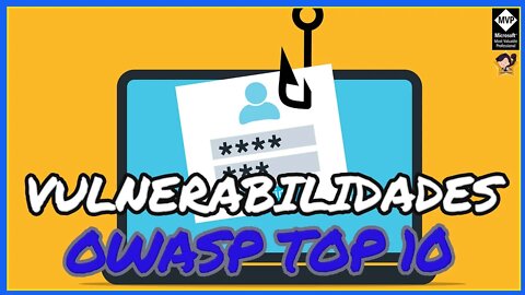 CONHECENDO A OWASP TOP 10