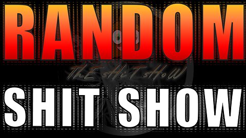 ThE sHiT sHoW RANDOM SHIT SHOW News, Chat & More... December 15, 2022
