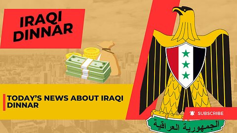 Explore the latest updates on the Iraqi Dinar