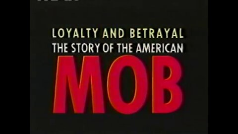 Loyalty and Betrayal: The story of the American Mob