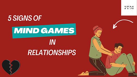 5 Sings of minds games in relationships