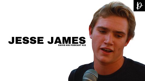 Jesse James | DKP Episode #12