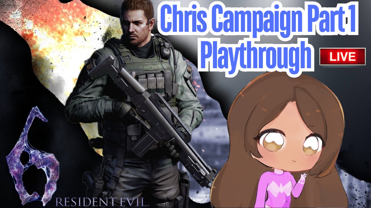 🔴-LIVE- {PNG/VTuber} Jedi Ranger: Resident Evil 6 Chris Campaign Part 1 ...