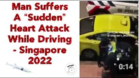 Man Suffers A “Sudden” Heart Attack While Driving (Singapore 2022) 💉🤔