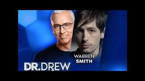 when Warren Smith meets Dr. Drew... things get interesting