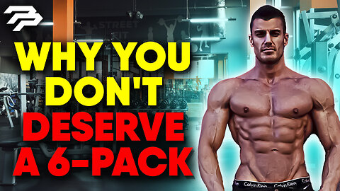 Why You Don't Deserve a 6-Pack: The Truth Behind Six-Pack Abs - Peak Performance Podcast Ep.6