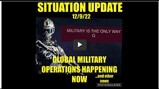 SITUATION UPDATE 12/9/22