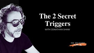 The 2 Secret Triggers