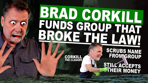 Brad Corkill Funds Group That Broke The Law
