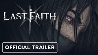 The Last Faith - Official Release Month Trailer | Future Games Show 2023