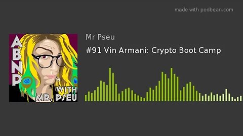 #91 Vin Armani: Crypto Boot Camp