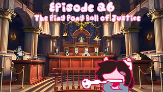 Adventures Episode 26: The Ping Pong Ball of Justice