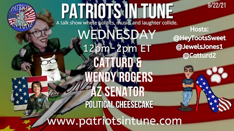 SENATOR WENDY ROGERS & CATTURD #AZAudit #Decertify - Political Cheesecake - Patriots In Tune Show - Ep. #456 - 9/22/2021