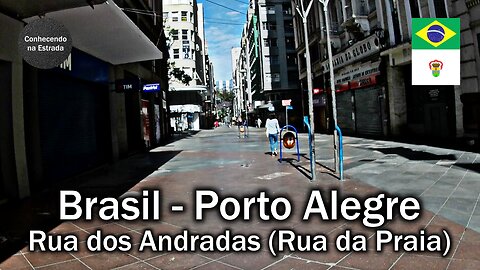 🚶🏻 🌞 Caminhando por Porto Alegre, rua dos Andradas (rua da Praia).