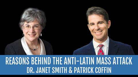 #306: Reasons Behind the Anti-Latin Mass Attack —Dr. Janet Smith