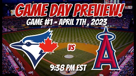 Game Day Preview: Blue Jays vs Angels - April 7th, 2023
