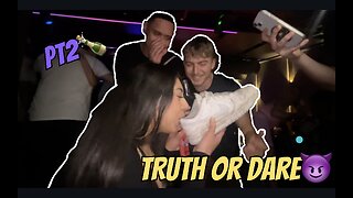 TRUTH OR DARE// club edition PT2