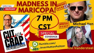 SPECIAL GUESTS "Midterm Madness in Maricopa" Ann Vandersteel, Michael Yon