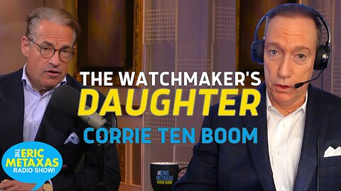 Larry Loftis Writes the First Major Biography of Corrie ten Boom | The Watchmaker's Daughter