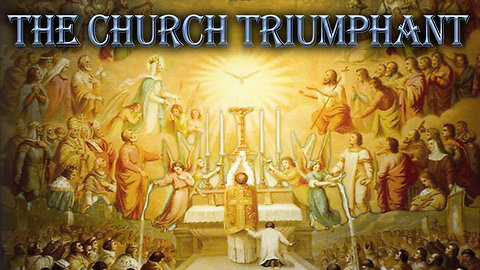 The Church Triumphant | God's Wondrous Plan (Fr. Jeff Fasching)