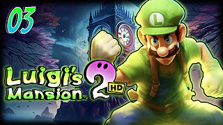 Luigi Mansion 2 HD Game Playthrough | Chapter 3: Clockwork Tower - Showtime Boss