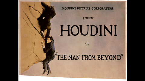 THE MAN FROM BEYOND (Silent - 1922) Harry Houdini - Jane Connelly (Public Domain)